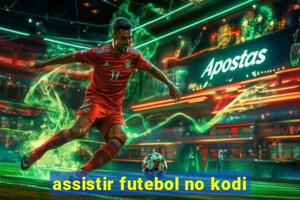 assistir futebol no kodi